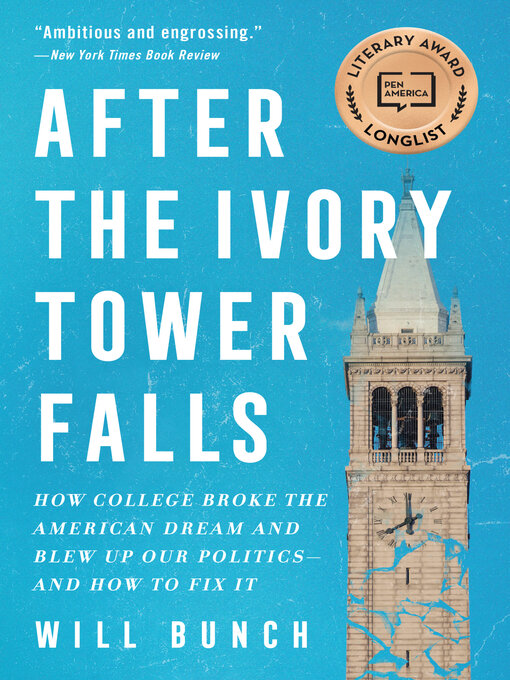 Title details for After the Ivory Tower Falls by Will Bunch - Available